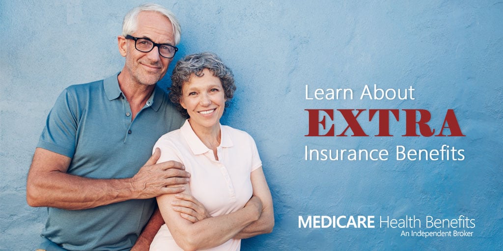 Learn About Extra Insurance Benefits | Medicare Health Benefits