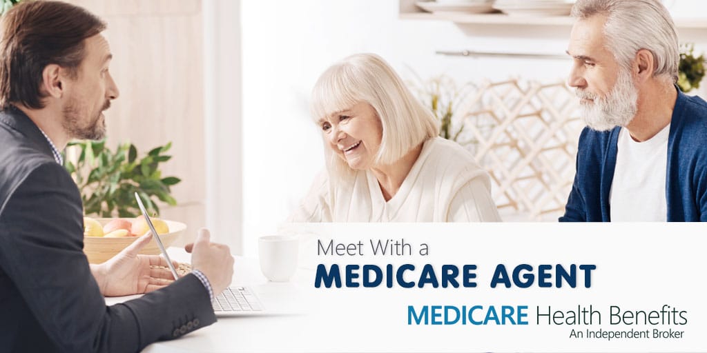 Meet With A Medicare Agent | Medicare Health Benefits